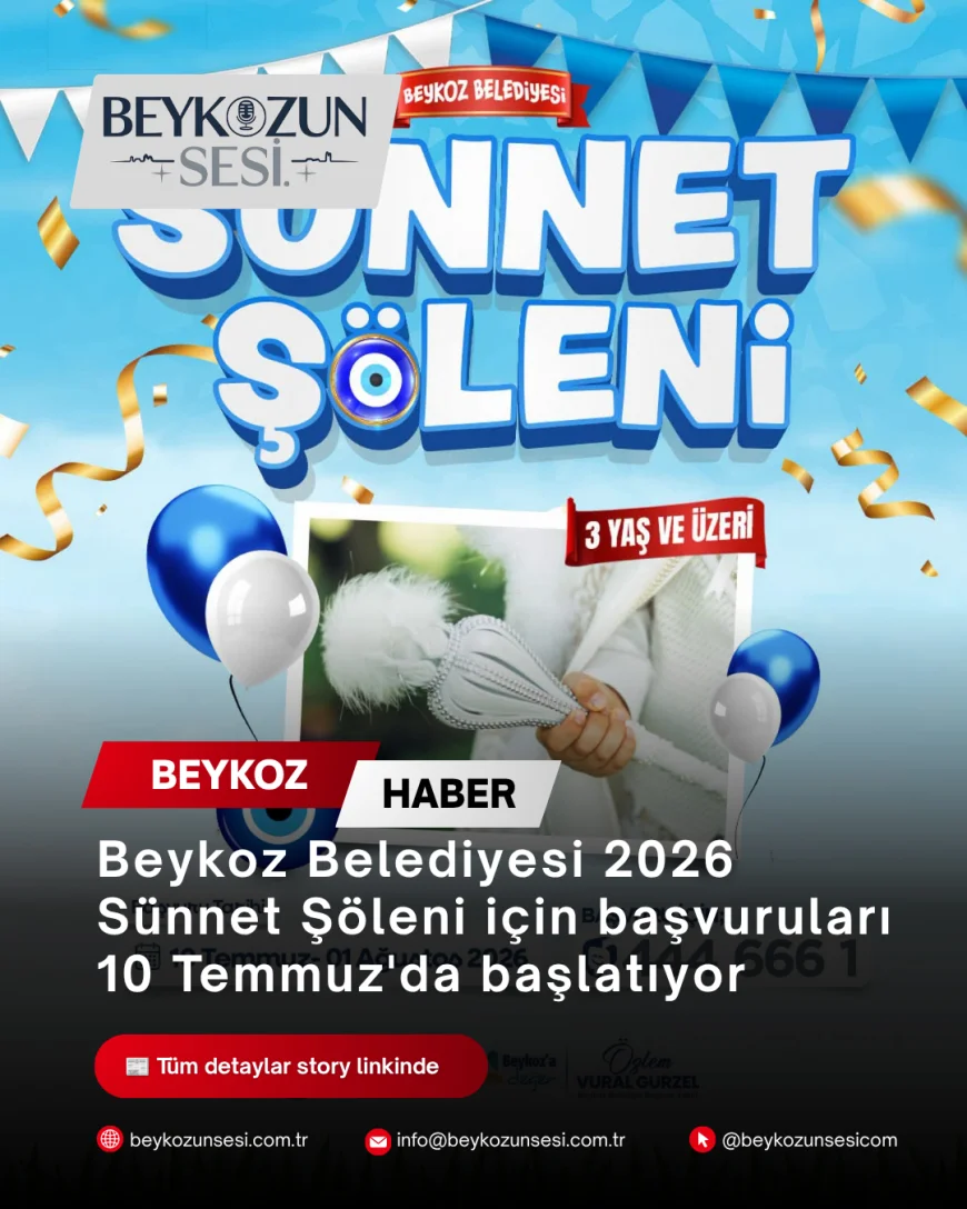Beykoz Belediyesi 2026 Sünnet Şöleni için başvuruları 10 Temmuz'da başlatıyor