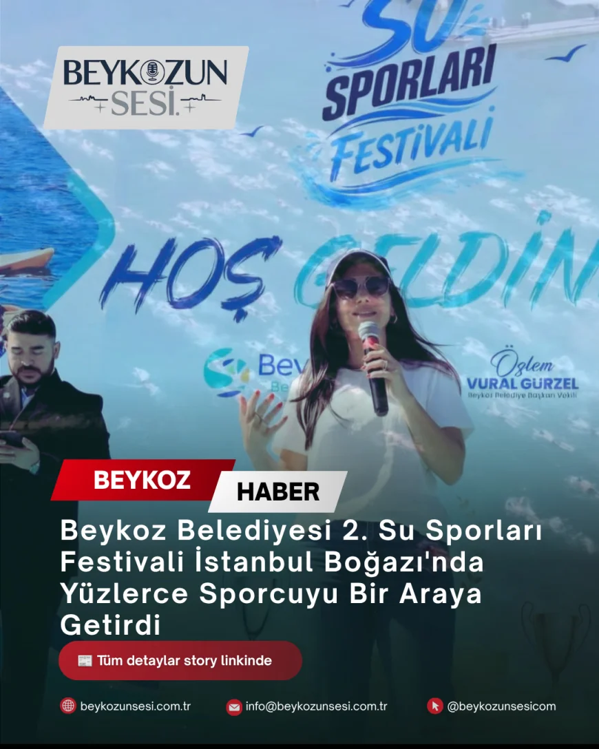 Beykoz Belediyesi 2. Su Sporları Festivali İstanbul Boğazı'nda Yüzlerce Sporcuyu Bir Araya Getirdi