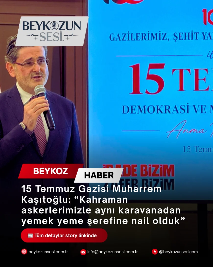 15 Temmuz Gazisi Muharrem Kaşıtoğlu: “Kahraman askerlerimizle aynı karavanadan yemek yeme şerefine nail olduk”