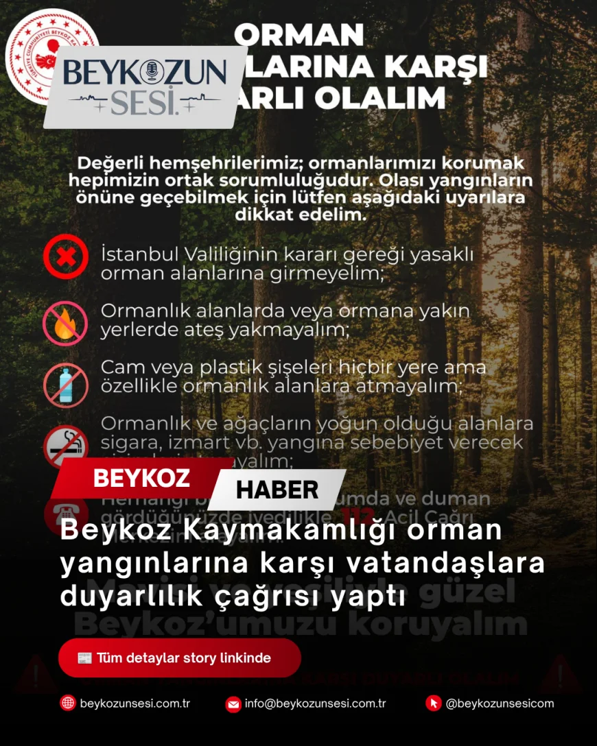 Beykoz Kaymakamlığı orman yangınlarına karşı vatandaşlara duyarlılık çağrısı yaptı