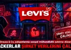 Levi Strauss &amp; Co. çalışanlarına sosyal mühendislik saldırısı düzenleyen hackerlar şirket verilerini çaldı