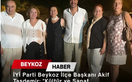 İYİ Parti Beykoz İlçe Başkanı Akif Taşdemir: "Kültür ve Sanat Etkinliklerini Desteklemeye Devam Edeceğiz"