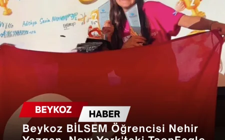 Beykoz BİLSEM Öğrencisi Nehir Yazgan, New York'taki TeenEagle Dünya Finalleri'nde Dünya İkinciliği ve Üçüncülüğü Elde Etti