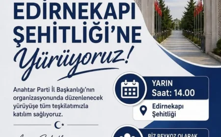 Anahtar Parti Beykoz İlçe Başkanlığı Edirnekapı Şehitliği’ne yürüyüş düzenleyecek