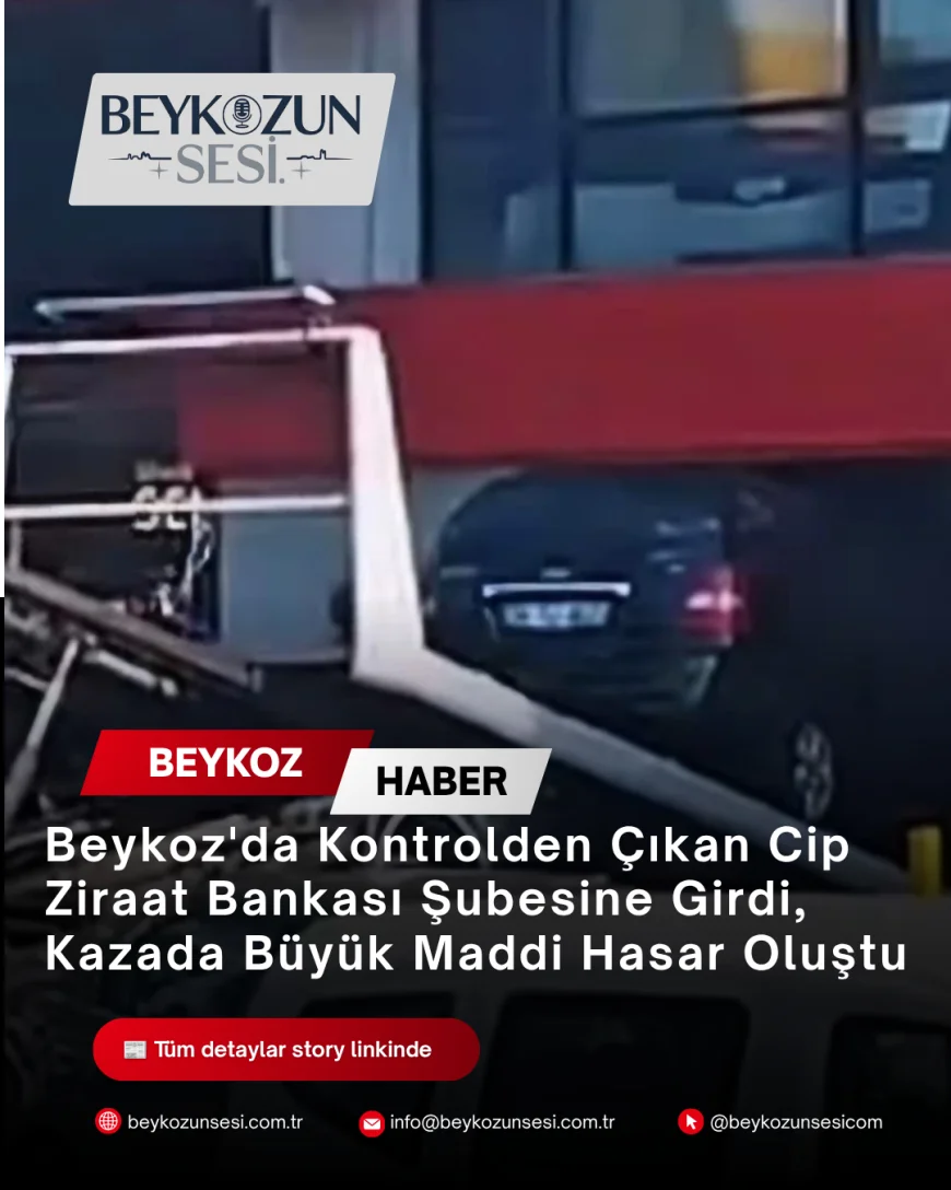 Beykoz'da Kontrolden Çıkan Cip Ziraat Bankası Şubesine Girdi, Kazada Büyük Maddi Hasar Oluştu