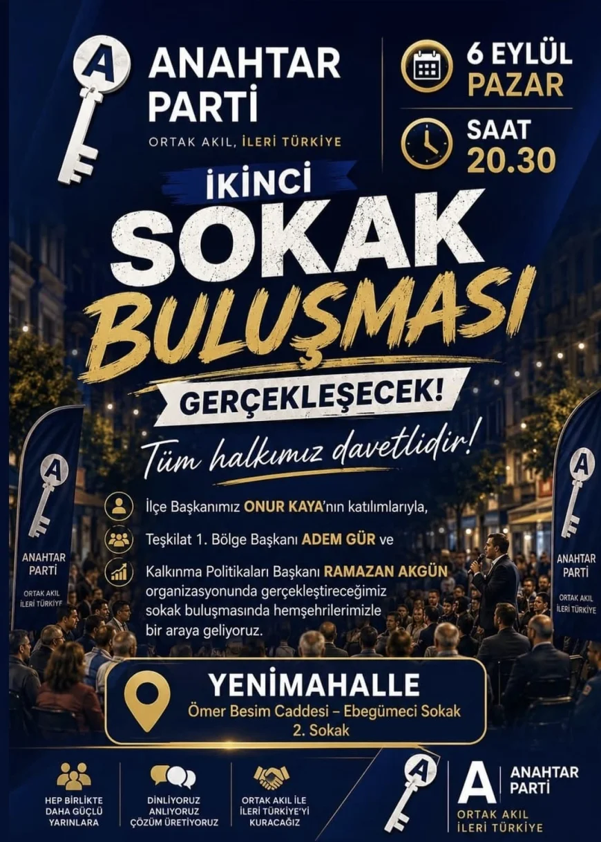 Anahtar Parti Yenimahalle İlçe Başkanı Onur Kaya: “Vatandaşlarla İkinci Sokak Buluşması’nda bir araya geleceğiz”