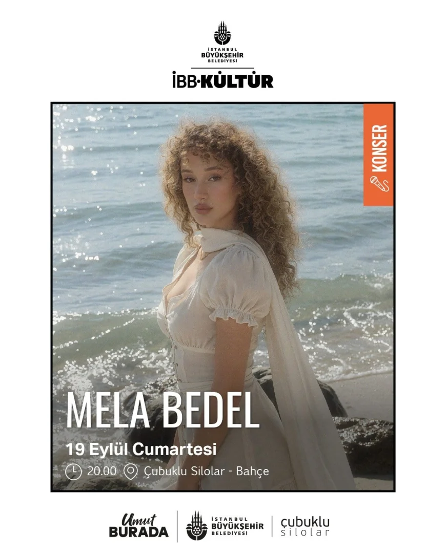Mela Bedel 19 Eylül’de Beykoz Çubuklu Silolar’da sahne alacak