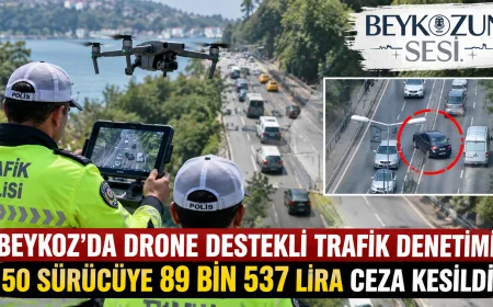 Beykoz’da Drone Destekli Trafik Denetimi: 50 Sürücüye 89 Bin 537 Lira Ceza Kesildi