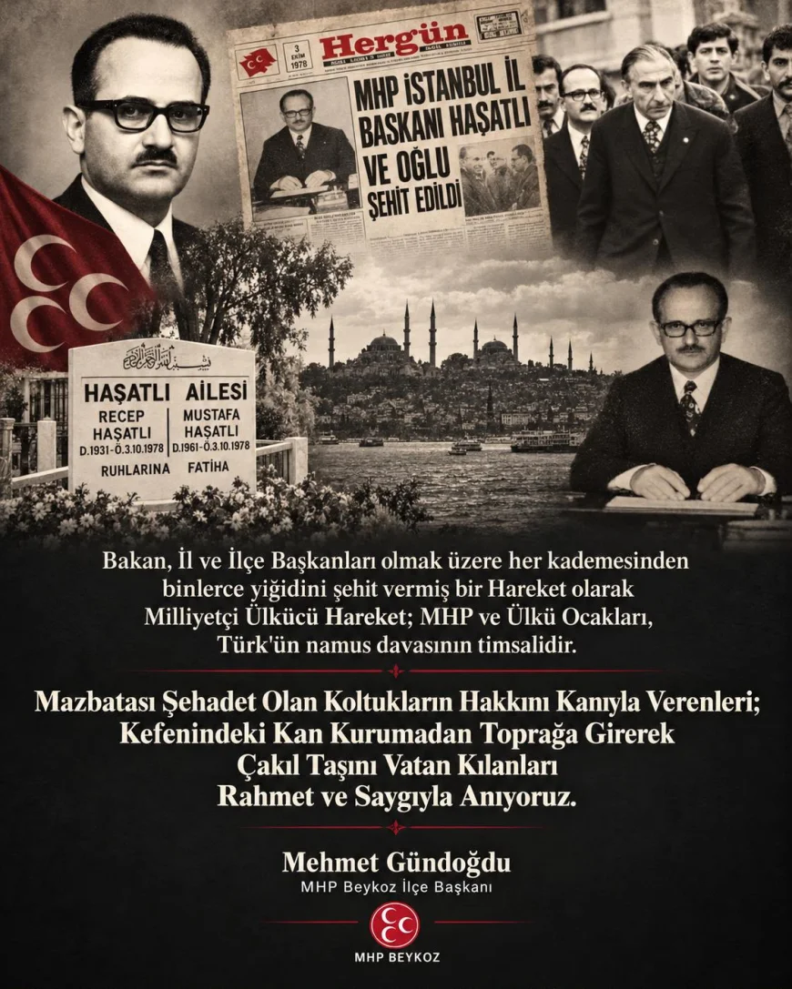 MHP Beykoz İlçe Başkanı Mehmet Gündoğdu’dan 3 Ekim’de Türk Dünyası Günü ve Haşatlı ailesi mesajı
