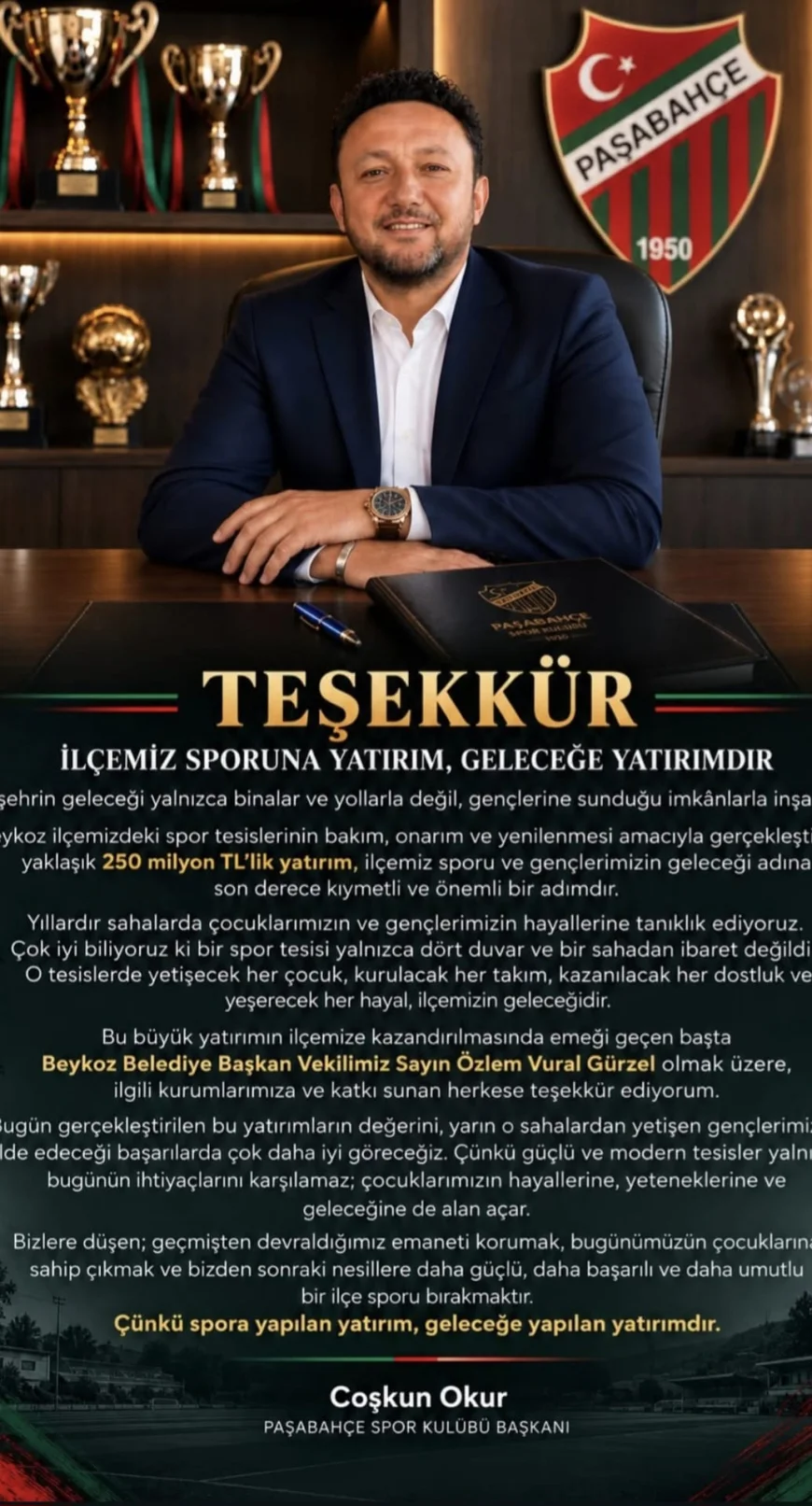 Paşabahçe Spor Kulübü Başkanı Coşkun Okur: “Spora yapılan yatırım, geleceğe yapılan yatırımdır”